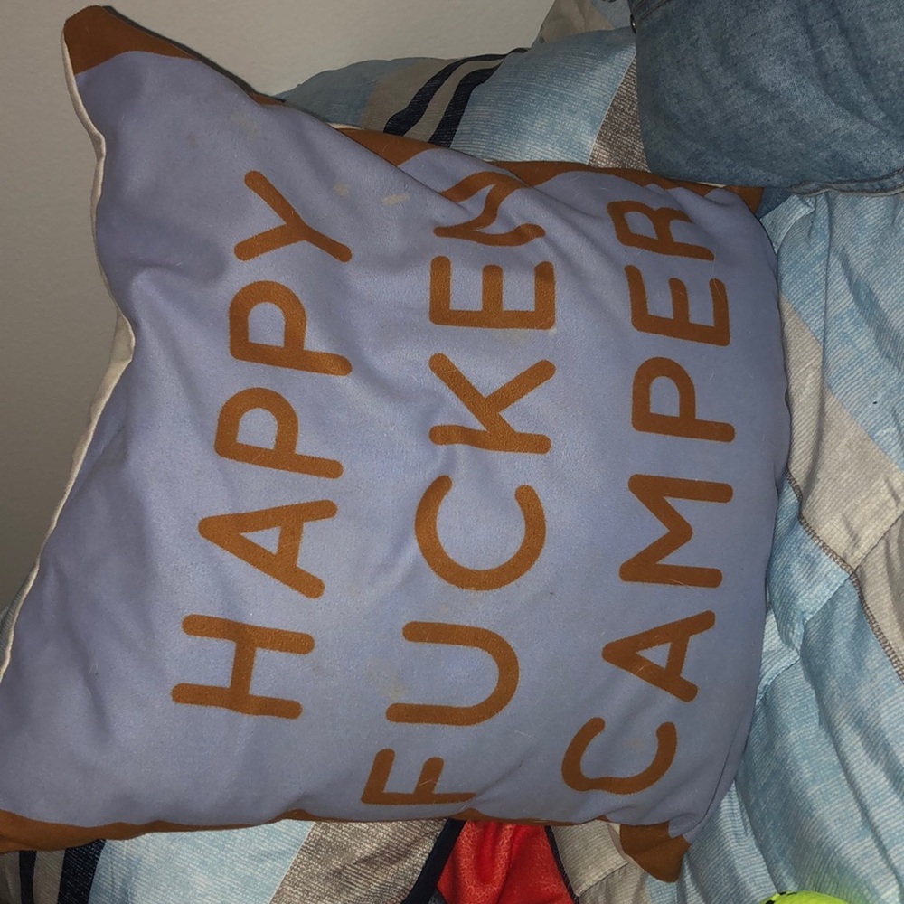 HAPPY FUCKEN CAMPER PILLOW